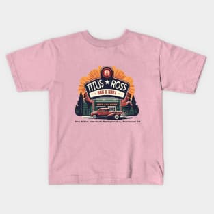 Titus & Ross Barr & Grill Kids T-Shirt